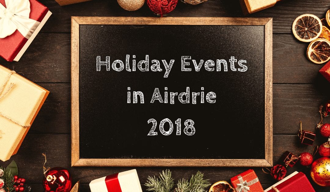 Holiday Events in Airdrie 2018