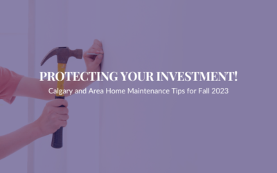 Calgary Home Maintenance Tips for Fall 2023